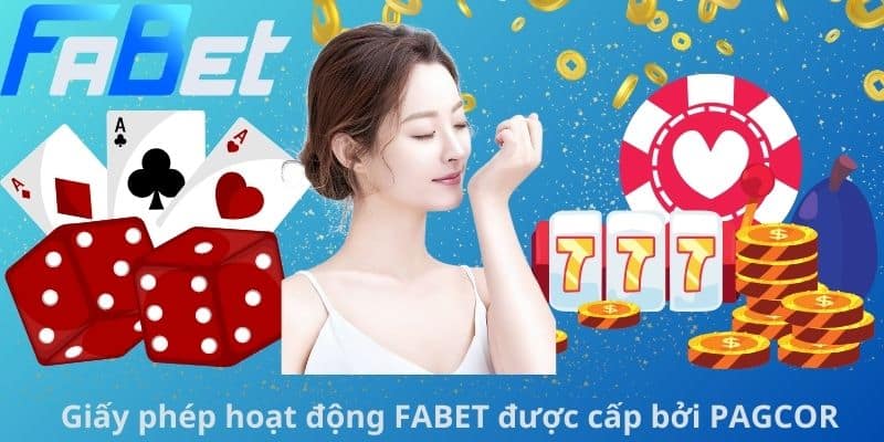 Giấy phép hoạt động FABET được cấp bởi PAGCOR