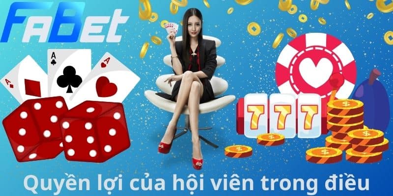 Quyền lợi của hội viên trong điều khoản điều kiện